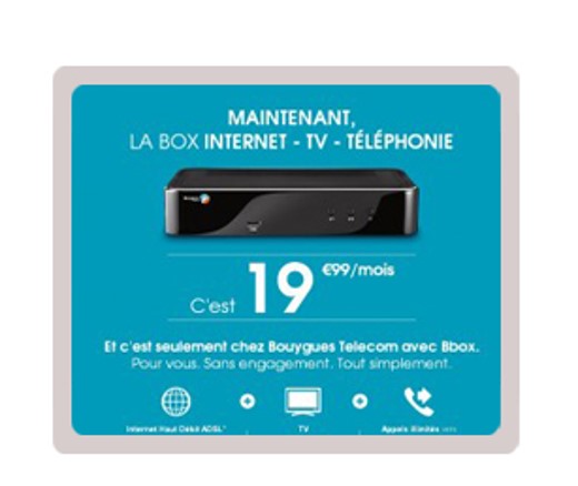 Maintenant la box internet - tv - téléphonie c'est 19,99 euros par moi. 