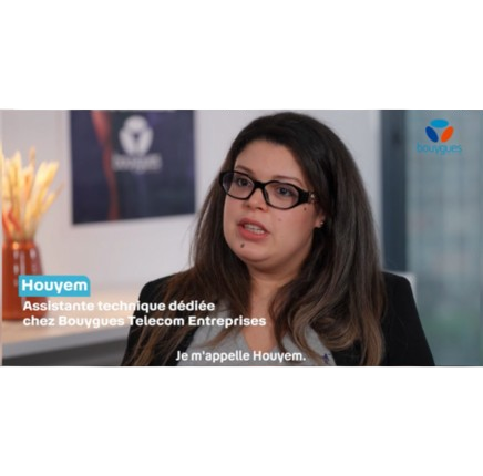 Houyem assistante technique dédiée chez bouygues telecom